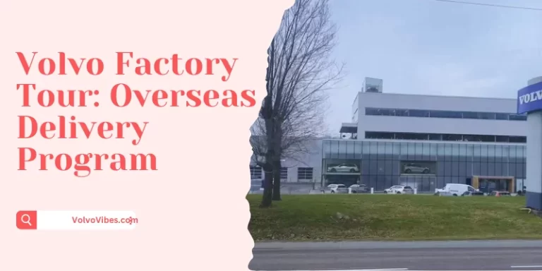 Volvo Factory Tour