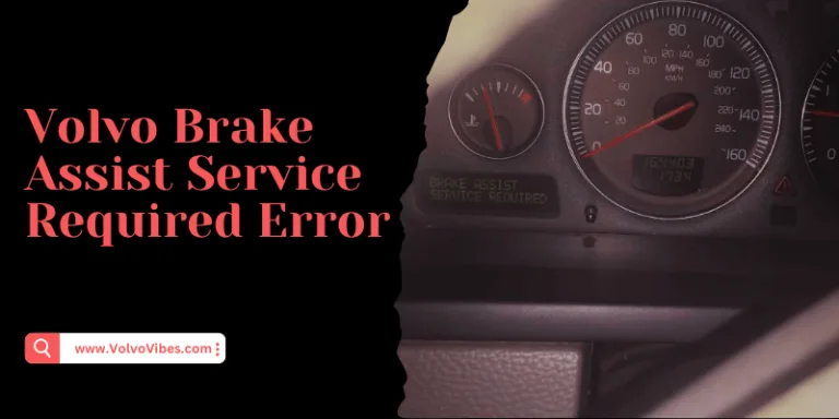 Volvo Brake Assist Service Required Error