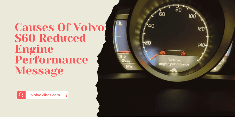 Volvo S60 Reduced Engine Performance